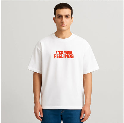 FCUK YOUR FEELINGS WHITE OVERSIZED TSHIRT